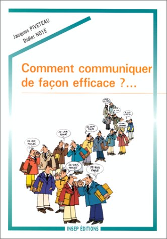 9782901323976: Comment communiquer de faon efficace ?: Support de travail personnel