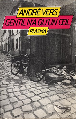 Beispielbild fr Gentil n'a qu'un oeil zum Verkauf von Librairie de l'Avenue - Henri  Veyrier