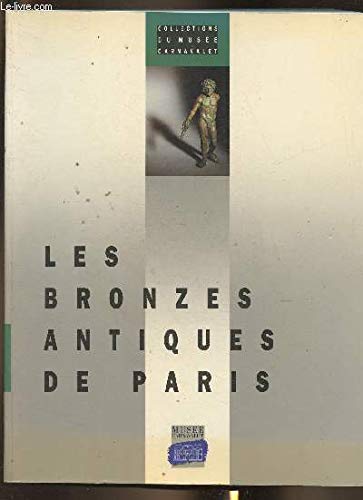 9782901414346: Bronzes antiques de paris (les)
