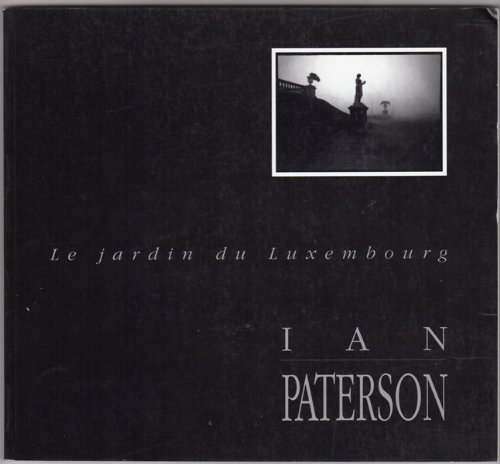 Ian paterson - le jardin du luxembourg (PARIS MUSEES) (9782901414377) by Paterson, Ian