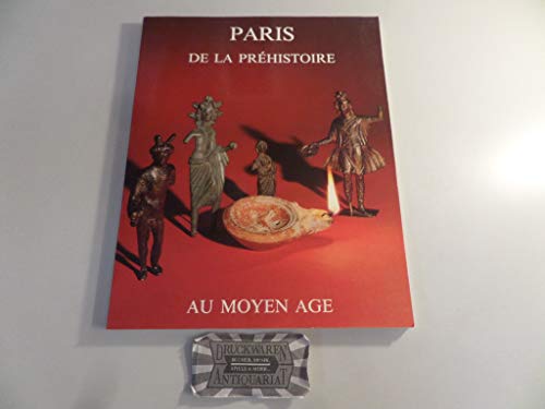 Stock image for PARIS DE LA PREHISTOIRE AU MOYEN-AGE for sale by Bibliofolie
