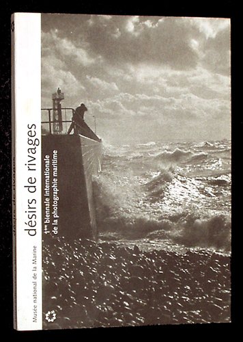 Imagen de archivo de Dsirs de rivages (1re biennale internationale de la photographie maritime) a la venta por Ammareal