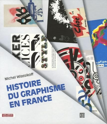 Stock image for Histoire du graphisme en France for sale by LiLi - La Libert des Livres