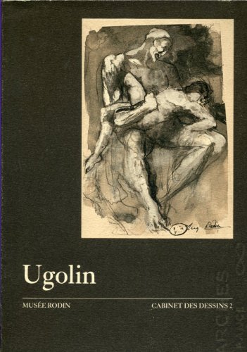 Stock image for Ugolin: Musee Rodin, 17 novembre 1982-14 fevrier 1983 (Cabinet Des Dessins 2).; (Exhibition publication) for sale by J. HOOD, BOOKSELLERS,    ABAA/ILAB