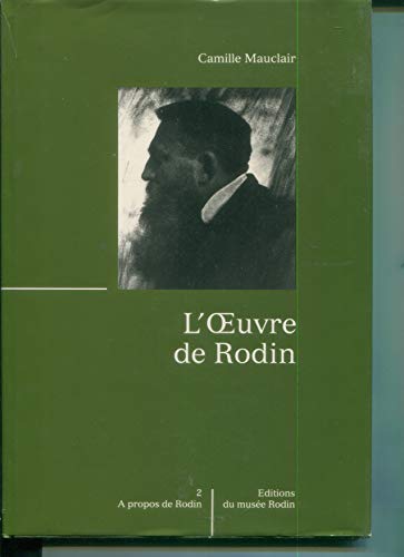 9782901428374: L'oeuvre de Rodin : confrence prononce par Camille Mauclair au pavillon Rodin le 31 juillet 1900