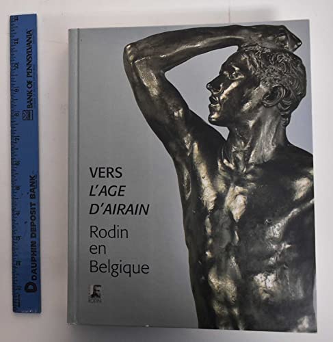 Stock image for Vers l'ge d'airain, Rodin en Belgique : Exposition for sale by Ammareal