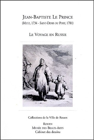 9782901431343: Jean-Baptiste Leprince (1734-1781): Le Voyage en Russie