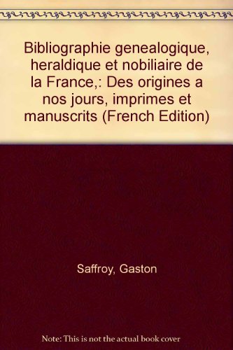 9782901541059: Bibliographie genealogique heraldique et nobiliaire de la France
