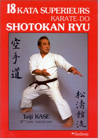 9782901551072: 18 Kata suprieurs, karat-do : Shotokan Ryu