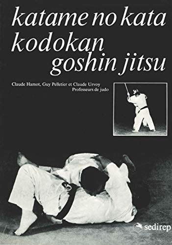Stock image for KATAME NO KATA - KODOKAN GOSHIN JITSU for sale by medimops