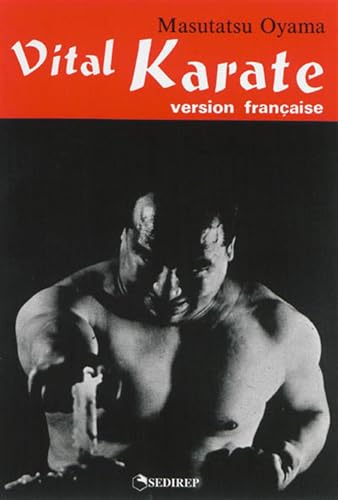 9782901551539: VITAL KARATE (VERSION FRANCAISE)