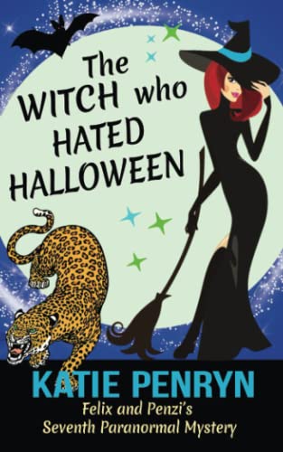 Beispielbild fr The Witch who Hated Halloween: Felix and Penzi's Seventh Paranormal Mystery (French Country Murders) zum Verkauf von Lucky's Textbooks