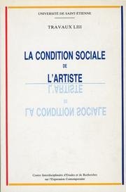 9782901559207: La condition sociale de l'artiste XVI XXe sicle: Xvie-xxe sicles, actes du colloque