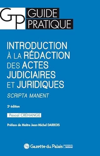 Stock image for Introduction  la rdaction des actes judiciaires et juridiques : Scripta manent for sale by medimops