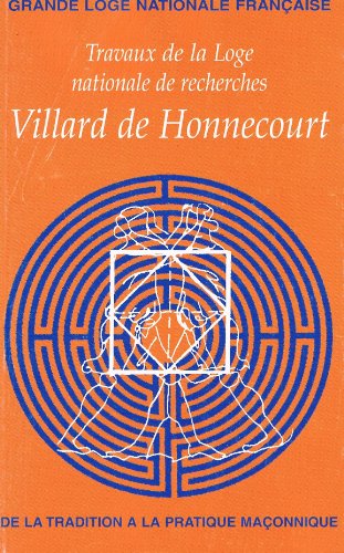 Imagen de archivo de Villard de honnecourt n 56 - de la tradition a la pratique maconnique a la venta por Librairie Th  la page