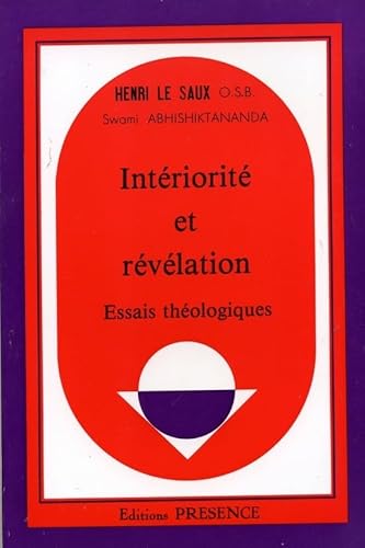 INTERIORITE ET REVELATION ; ESSAIS THEOLOGIQUES