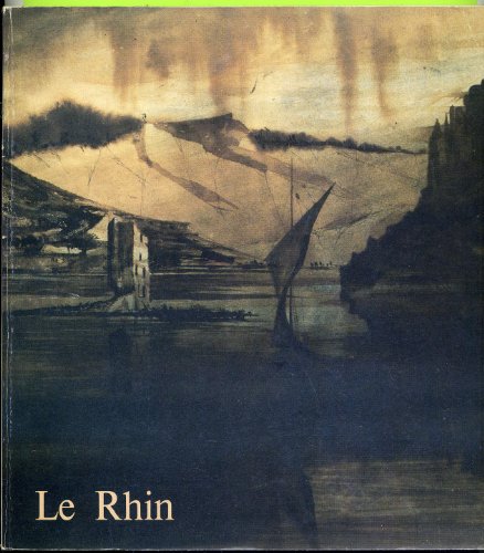 LE RHIN - Le voyage de Victor Hugo en 1840 ---------- [ Catalogue d'Expo de la Ville De Paris & M...