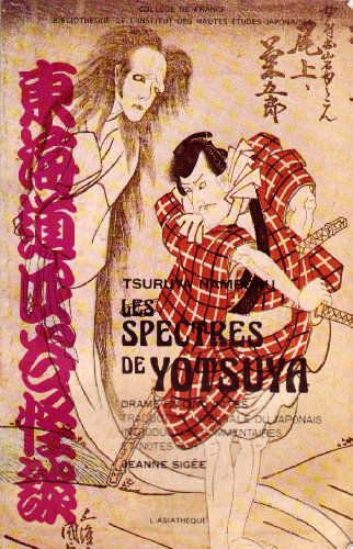 Stock image for Les spectres de Yotsuya (drame en cinq actes). for sale by AUSONE