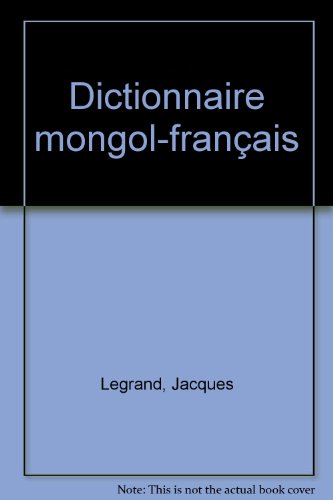 Beispielbild fr Dictionnaire Mongol-Franais zum Verkauf von medimops