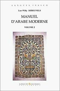 Beispielbild fr Manuel d'arabe moderne volume 2 (livre seul) zum Verkauf von medimops
