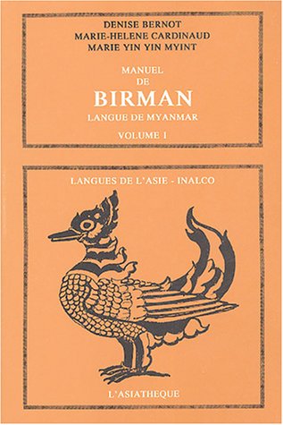 Stock image for Manuel de birman, volume 1 Bernot, Denise; Cardinaud, Marie-Hlne and Yin Yin Myint, Marie for sale by e-Libraire
