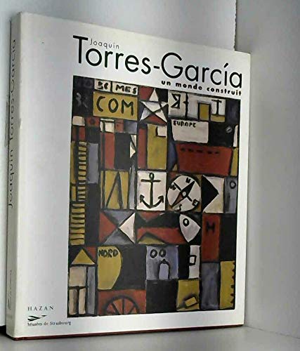 Beispielbild fr Joaquin Torres-Garcia: Un Monde Construit zum Verkauf von Mullen Books, ABAA