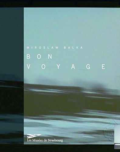 Stock image for Miroslaw Balka : Bon voyage for sale by medimops