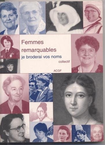 9782901947585: FEMMES REMARQUABLES je broderai vos noms