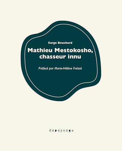 9782902039388: Mathieu Mestokosho, chasseur innu