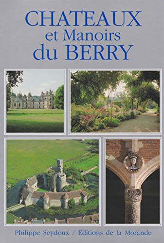 9782902091249: Chateaux et Manoirs du Berry