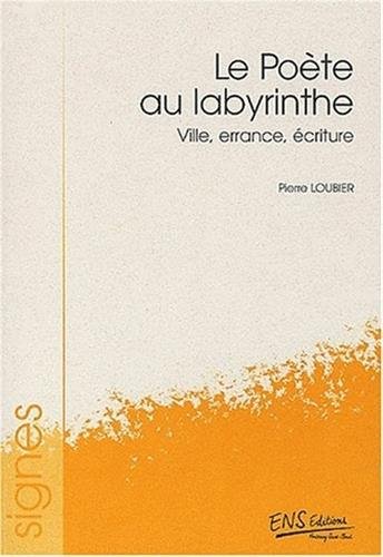 Beispielbild fr Le pote au labyrinthe: Ville, errance, criture zum Verkauf von Ammareal