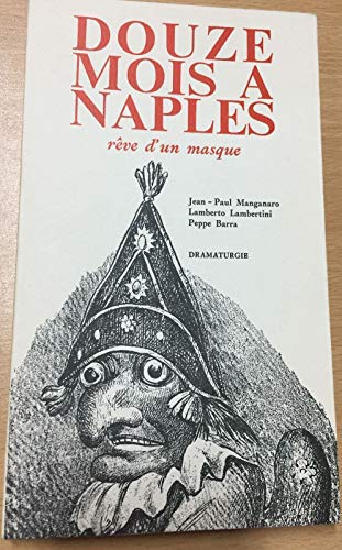 9782902165094: Douze mois à Naples: Rêve d'un masque (French Edition)