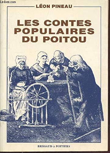 Imagen de archivo de Les conte spopulaires du Poitou a la venta por A TOUT LIVRE