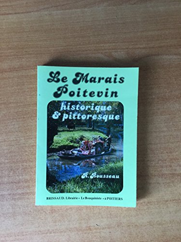 Imagen de archivo de Le Marais poitevin historique et pittoresque a la venta por La Plume Franglaise