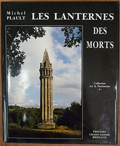 Stock image for Les Lanternes des Morts: Inventaire - Histoire & Liturgie for sale by Argosy Book Store, ABAA, ILAB