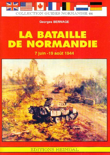 Stock image for The battle of Normandy, 7 June to 19 August 1944: Heimdal guide for sale by Ammareal