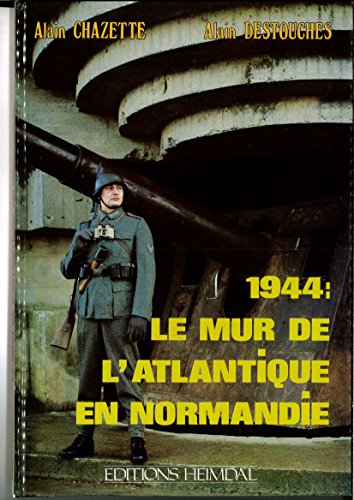 Beispielbild fr Special 1944 le mur de l atlantique en normandie zum Verkauf von HPB-Red