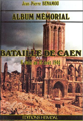 Beispielbild fr Bataille de Caen, 6 juin au 15 aot 1944 zum Verkauf von Kisselburg Military Books