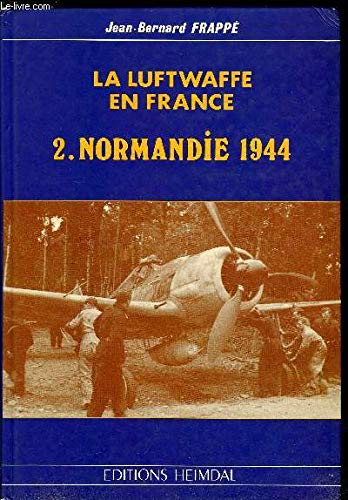 9782902171569: Normandie 1944 : la Luftwaffe