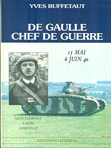 Beispielbild fr DE GAULLE CHEF DE GUERRE zum Verkauf von Riverby Books