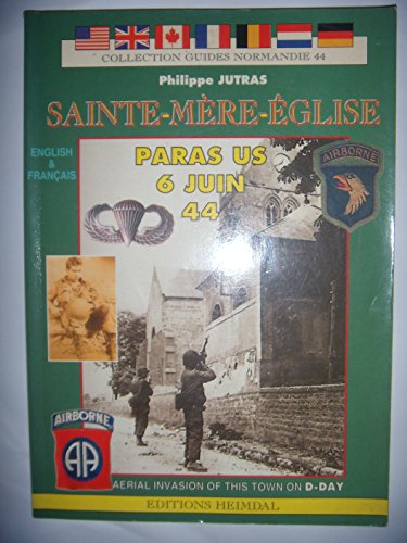 9782902171781: Sainte-Mre-glise et le dbarquement arien dans la nuit du 5-6 juin, 1944 =: Sainte-Mre-glise and the aerial invasion of this town on D-day, 6 June 1944
