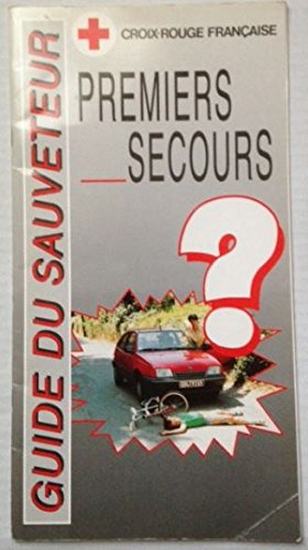 Beispielbild fr GUIDE DU SAUVETEUR PREMIERS SECOURS - coll / Livre BE - NI09 zum Verkauf von Ammareal