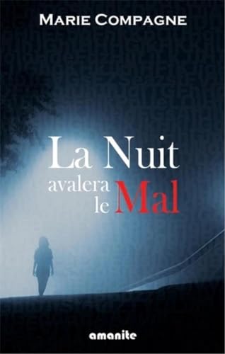 9782902414093: La nuit avalera le mal