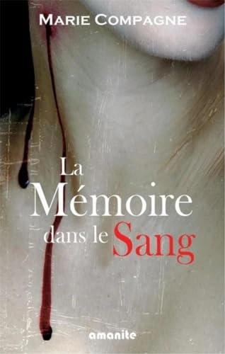Stock image for La mmoire dans le sang for sale by medimops
