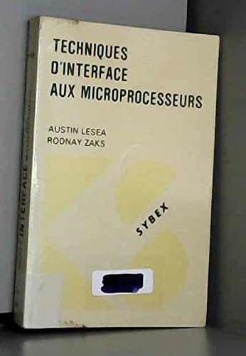 9782902414307: Techniques d'interface aux microprocesseurs - traduction franaise de Daniel Jean David et Pierre Le Beux