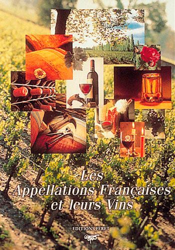 9782902416363: Appellations franaises et leurs vins (DES REGIONS ET DES VINS)