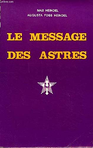 Beispielbild fr Le Message Des Astres : Interprtation Des Thmes zum Verkauf von RECYCLIVRE