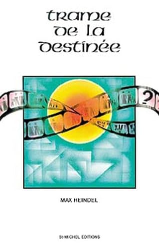 Trame de la destinÃ©e (9782902450152) by Heindel, Max