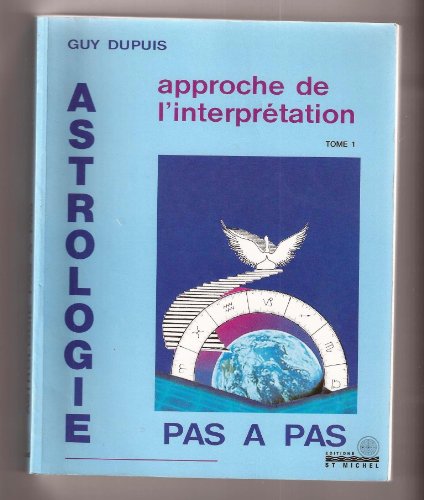 9782902450312: ASTROLOGIE PAS A PAS T.1