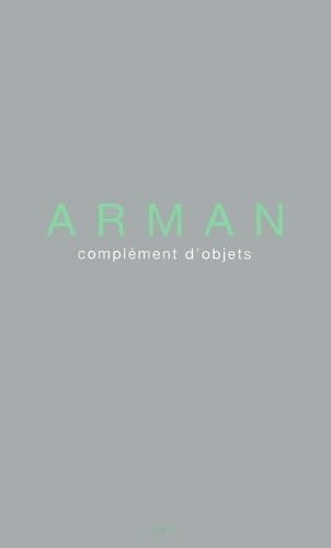 ARMAN - Complément d'objet